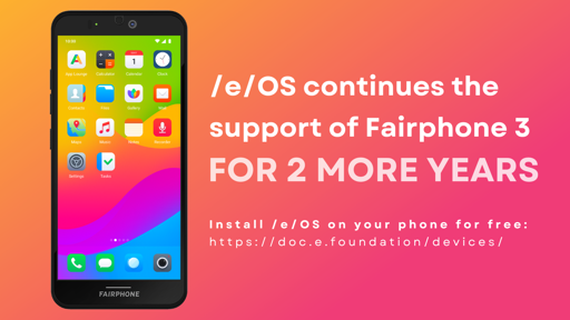 /e/OS continues the support of your Fairphone 3 for 2 more years
