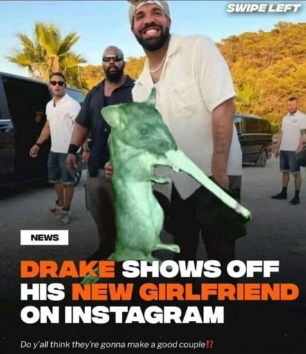Picture of Drake with an arm around a rat smoking a cigarette. Captioned "News: Drake shows off his new girlfriend on Instagram. Do y'all think they're gonna make a good couple!?"